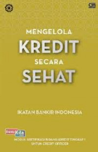 Mengelola Kredit Secara Sehat