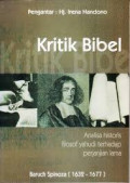 Kritik Bibel : Analisa historis filosof yahudi terhadap perjanjian lama / Baruch Spinoza