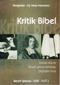 Kritik Bibel : Analisa historis filosof yahudi terhadap perjanjian lama / Baruch Spinoza
