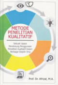 Metode Penelitian Kualitatif: sebuah upaya mendukung penggunaan penelitian kualitatif dalam berbagai disiplin ilmu