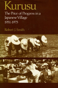 KURUSU the prince of progress in a Japanesa Village 1951-1975