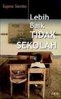 Lebih Baik Tidak Sekolah