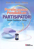 Perencanaan Pendidikan Partisipator: dengan pendekatan sistem (Edisi Revisi)