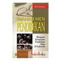Manajemen Pendidikan Edisi Keempat : Mengatasi Kelemahan Pendidikan Islam di Indonesia / Abuddin Nata