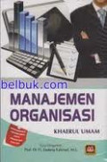 Manajemen Organisasi / Khaerul Umam