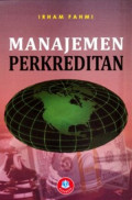 Manajemen Perkreditan / Irham Fahmi