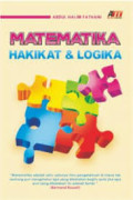 Matematika Hakikat dan Logika / Abdul Halim Fathani