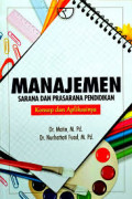 Manajemen Sarana dan Prasarana Pendidikan: konsep dan aplikasinya