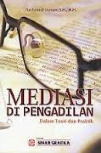 Mediasi di Pengadilan: Dalam Teori dan Praktik