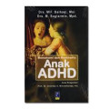 Memahami dan membantu anak ADHD / Mif Baihaqi
