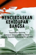 Mencerdaskan kehidupan bangsa, Pendidikan Nasional menurut Undang-Undang dasar Negara Republik Indpnesia Tahun 1945