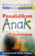 Menciptakan Generasi unggul, Pendidikan anak dalam kandungan