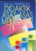 Didaktik asas-asas mengajar / S. Nasution