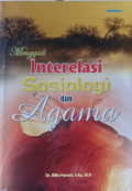 Menggali Interelasi Sosiologi dan Agama / Silfia Hanani