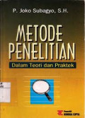 Metode Penelitian  Dalam Teori dan Praktek / P. Joko Subagyo