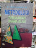 Metodologi Pengajaran Agama Islam / Zakiah Darajat