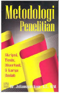 Metodologi Penelitian: Skripsi, Tesis, Diesertasi, dan Karya Ilmiah