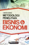 Metodologi Penelitian Bisnis dan Ekonomi / V. Wiratna Sujarweni