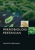 Mikrobiologi Pertanian / Oetami Dwi Hajoeningtijas