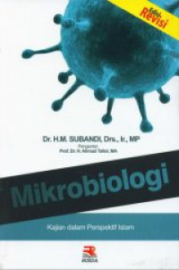 Mikrobiologi: kajian dalam perspektif Islam / Subandi