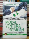 Modal ventura syariah : Antisipasi bisnis berisiko perspektif Islam  / Syarif Muslim