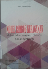 Model Rembug Keragaman dalam Membangun Toleransi Umat Beragama