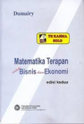 Matematika Terapan Untuk Bisnis dan Ekonomi Edisi kedua / Dumairy