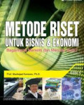 Metode Riset Untuk Bisnis dan Ekonomi (Edisi 4): Bagaimana Meneliti dan Menulis Tesis? / Mudrajad Kuncoro