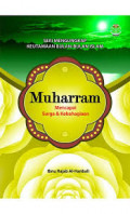 Muharram : Mencapai surga dan kebahagiaan / Ibnu rajab Al- Hanbali
