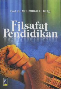 Filsafat Pendidikan / Muhmidayeli