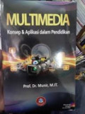 Multimedia : konsep dan Aplikasi dalam pendidikan