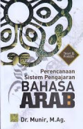 Perencanaan Sistem Pengajaran Bahasa Arab: teori dan praktik
