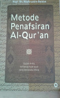 Metode Penafsiran Al-Quran : kajian kritis terhadap ayat-ayat yang beredaksi mirip / Nashruddin Baidan