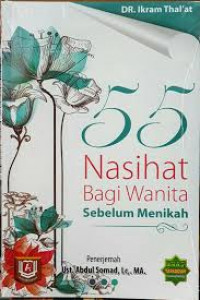 55  nasihat  bagi wanita sebelum menikah/ Ikram Thal'at