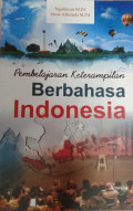 Pembelajaran Keterampilan Berbahasa Indonesia / Ngalimun