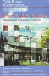 Maneser Panatau Tatu Hiang : Menyelami kekayaan leluhur