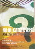 Nilai Karakter:  Refleksi untuk Pendidikan