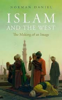 Islam and the west : The making of an image