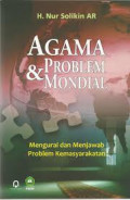 Agama dan Problem Mondial: mengurai dan menjawab problem kemasyarakatan