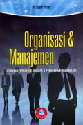 Organisasi dan Manajemen (prilaku, struktur, budaya dan perubahan organisasi)