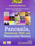 Pendidikan Kewarga(negara)an Civic Education : Pancasila, Demokrasi, HAM, dan Masyarakat Madani / A. Ubaedillah dan Abdul Rozak