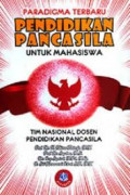 Paradigma terbaru pendidikan pancasila untuk mahasiswa