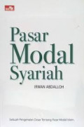 Pasar Modal Syariah / Irwan Abdalloh