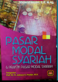 Pasar Modal Syariah dan Praktik Pasar Modal Syariah / Khaerul Umam