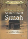 Pedoman lengkap shalat-shalat sunah : dilengkapi dengan  Dzikir, wirid dan 85 doa-doa pilihan / Munir Azhar