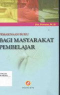 Pemaknaan buku bagi masyarakat pembelajaran / puwono