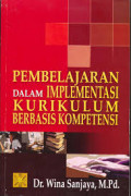 Pembelajaran Dalam Implementasi Kurikulum Berbasis Kompetensi