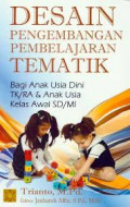 Desain Pengembangan Pembelajaran Tematik Bagi Anak Usia Dini/RA dan Usia Kelas Awal SD/MI