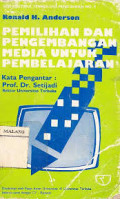 Pemilihan dan Pengembangan Media Untuk Pembelajaran