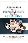 Pemimpin dan Kepemimpinan dalam Organisasi /  Veithzal Rivai